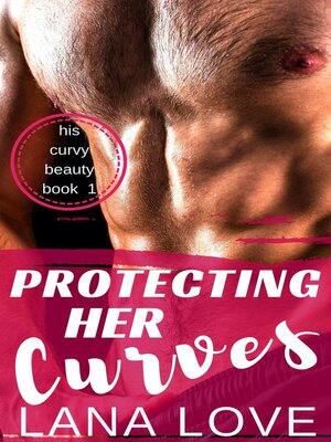 cover image of Protecting Her Curves